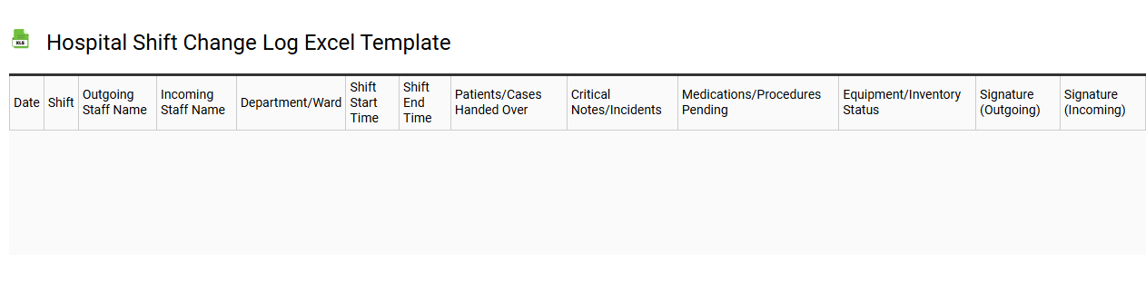 hospital shift change log Excel template