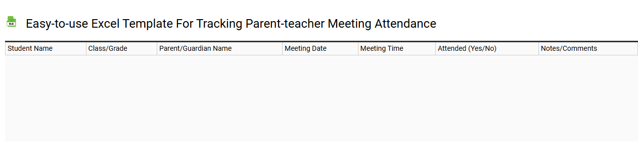 Easy-to-use Excel template for tracking parent-teacher meeting attendance