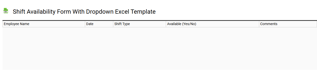 Shift availability form with dropdown Excel template