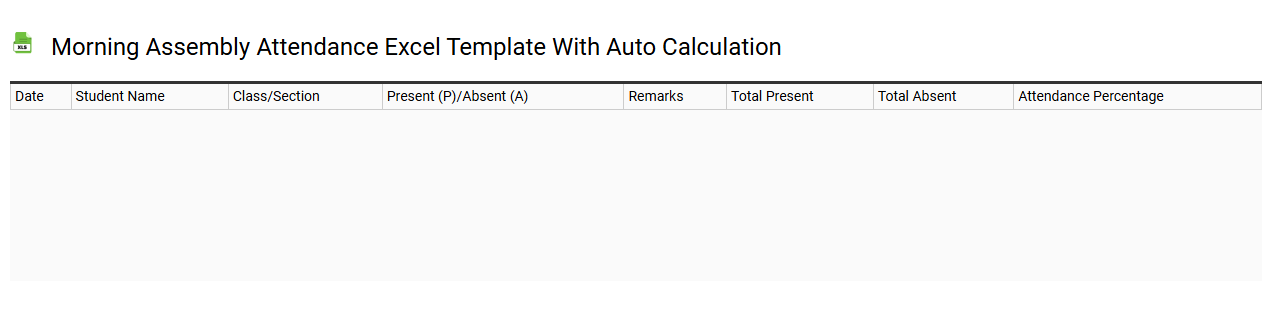 Morning assembly attendance Excel template with auto calculation