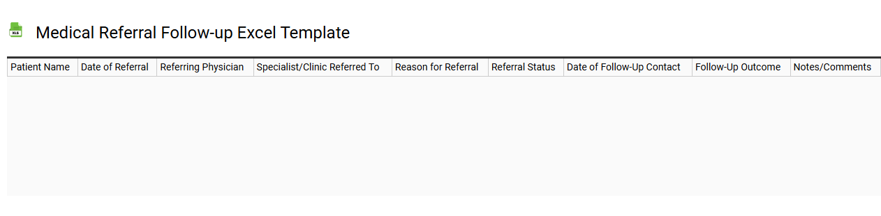 Medical referral follow-up Excel template